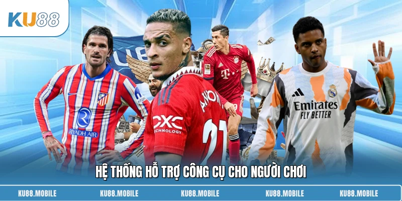 Hệ thống hỗ trợ công cụ cho người chơi