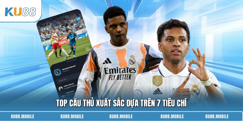 Top cầu thủ xuất sắc dựa trên 7 tiêu chí